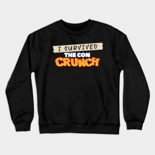 I survived the Con Crunch Crewneck Sweatshirt